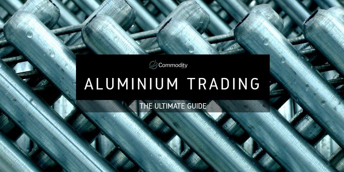 Aluminium Learn How To Trade It at
