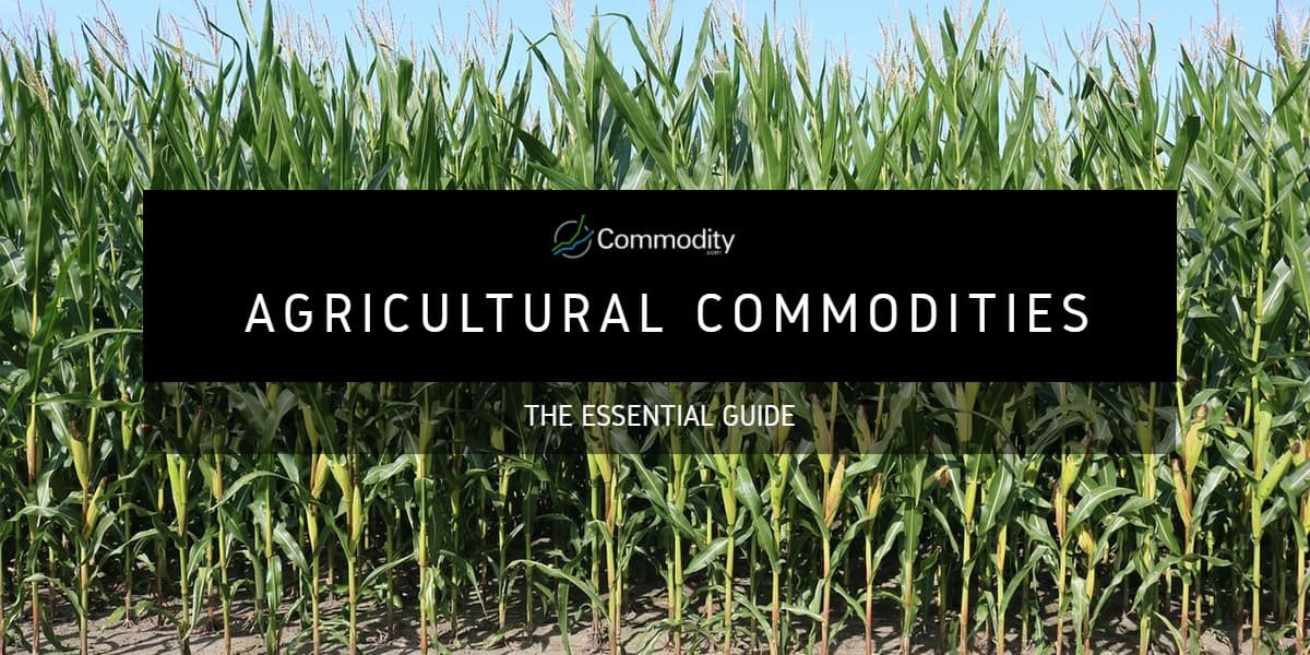 Agricultural Commodities: Learn How To Trade Them at