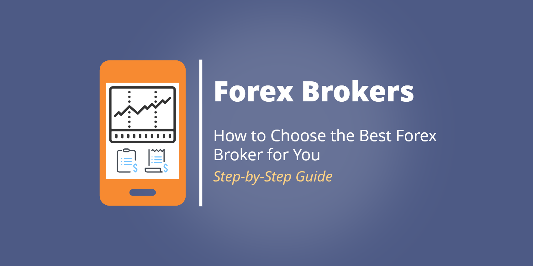 Best Forex Brokers: How to Choose a Broker for Forex ...