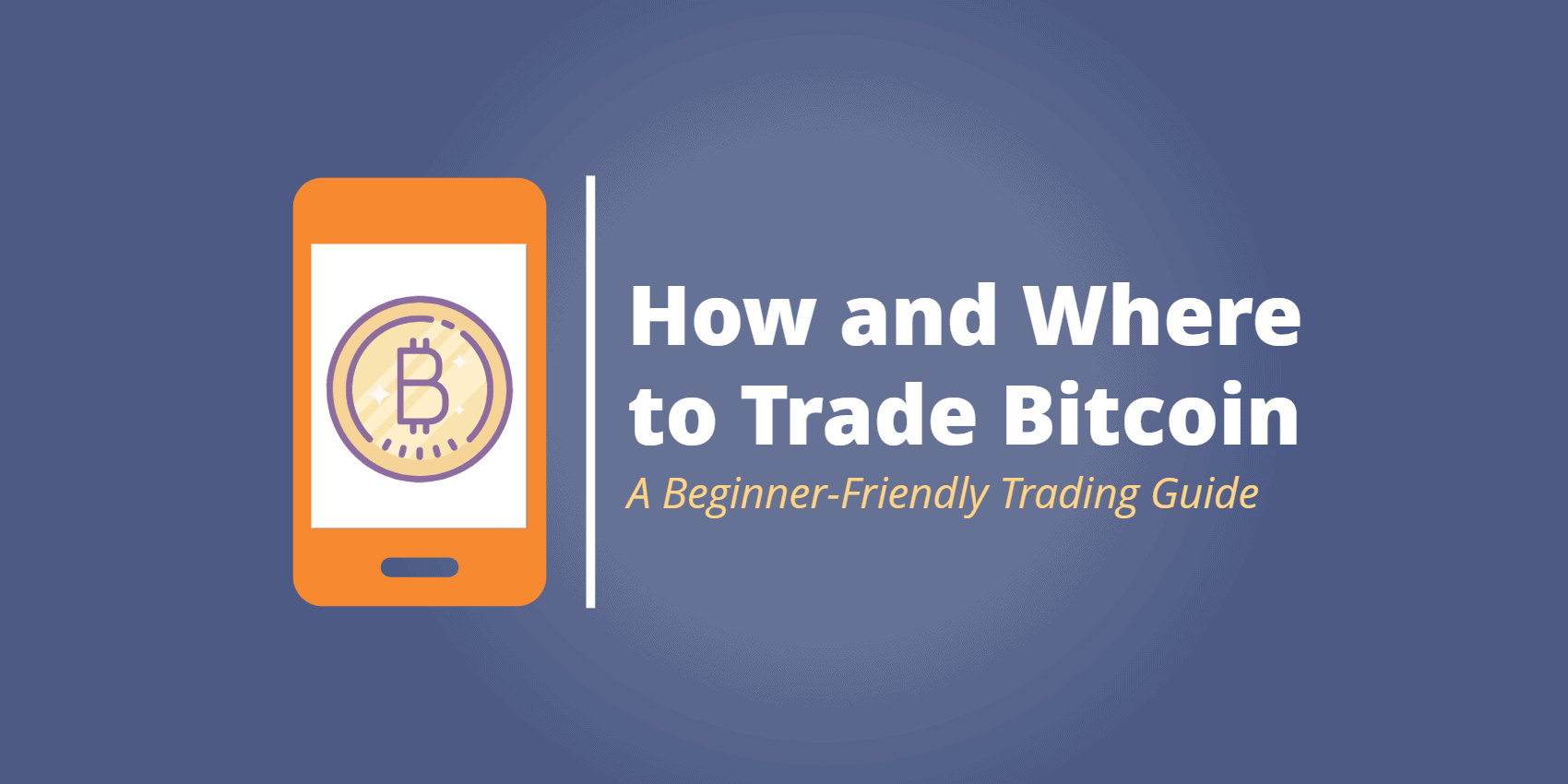 Bitcoin Trading for Beginners: How and Where You Can Trade It - Commodity.com